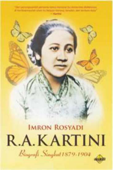 R. A. Kartini: Biografi Singkat 1879-1904: Imron Rosyadi - Belbuk.com